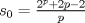 TEX: $s_0=\frac{2^p+2p-2}{p}$