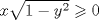 TEX: $x\sqrt{1-y^{2}}\geqslant 0$