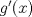 TEX: $g^\prime (x)$