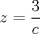 TEX: $z=\dfrac{3}{c}$