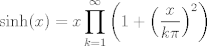 TEX: $\displaystyle \sinh(x) = x\prod_{k=1}^{\infty} \left( 1 + \left( \frac{x}{k\pi}\right)^2 \right) $