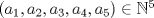 TEX: $(a_1,a_2,a_3,a_4,a_5)\in \mathbb{N}^5$