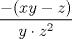 TEX: $\dfrac{-(xy - z)}{y\cdot z^2}$