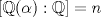 TEX: $[\mathbb{Q}(\alpha):\mathbb{Q}]=n$