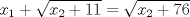 TEX: $$<br />x_1  + \sqrt {x_2  + 11}  = \sqrt {x_2  + 76} <br />$$