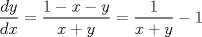 TEX: $\dfrac{dy}{dx}=\dfrac{1-x-y}{x+y}=\dfrac{1}{x+y}-1$