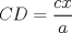 TEX: $CD=\dfrac{cx}{a}$