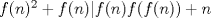 TEX: $f(n)^2+f(n)|f(n)f(f(n))+n$