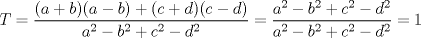 TEX: \[T=\frac{(a+b)(a-b)+(c+d)(c-d)}{a^{2}-b^{2}+c^{2}-d^{2}}=\frac{a^{2}-b^{2}+c^{2}-d^{2}}{a^{2}-b^{2}+c^{2}-d^{2}}=1\]<br />