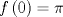 TEX: \[<br />f\left( 0 \right) = \pi <br />\]<br />