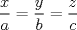 TEX: \[\frac{x}{a}=\frac{y}{b}=\frac{z}{c}\]