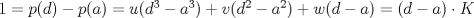 TEX: $1=p(d)-p(a)= u(d^3-a^3)+v(d^2-a^2)+w(d-a)=(d-a)\cdot K$