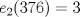 TEX: $\displaystyle e_{2}(376)=3$ 