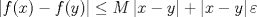 TEX: $\left|f(x)-f(y)\right|\leq M\left|x-y\right|+\left|x-y\right|\varepsilon$