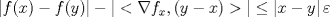 TEX: $\left|f(x)-f(y)\right|-|<\nabla f_x,(y-x)>|\leq \left|x-y\right|\varepsilon<br />$