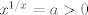 TEX: $x^{1/x}=a>0$