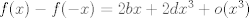 TEX: $f(x)-f(-x)=2bx+2dx^3+o(x^3)$