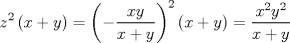 TEX: $$z^{2}\left( x+y \right)=\left( -\frac{xy}{x+y} \right)^{2}\left( x+y \right)=\frac{x^{2}y^{2}}{x+y}$$