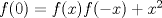 TEX: $f(0)=f(x)f(-x)+x^2$