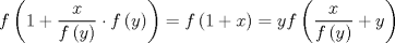 TEX: $$f\left( 1+\frac{x}{f\left( y \right)}\cdot f\left( y \right) \right)=f\left( 1+x \right)=yf\left( \frac{x}{f\left( y \right)}+y \right)$$