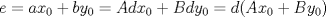 TEX: $e=ax_0+by_0=Adx_0+Bdy_0=d(Ax_0+By_0)$