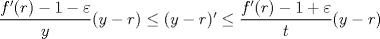 TEX: $\dfrac{f'-1-\varepsilon}{y}(y-r)\leq(y-r)'\leq\dfrac{f'-1+\varepsilon}{t}(y-r)$