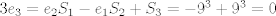 TEX: $3e_3=e_2S_1-e_1S_2+S_3=-9^3+9^3=0$