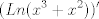 TEX: $$ (Ln(x^3+x^2))' $$