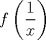 TEX: $$f\left( \frac{1}{x} \right)$$