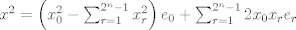 TEX: $x^2 = \left(x_0^2 - \sum_{r = 1}^{2^n-1} x_r^2\right)e_0 + \sum_{r = 1}^{2^n-1} 2x_0 x_r e_r$