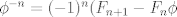 TEX: $\phi^{-n}=(-1)^n(F_{n+1}-F_n\phi$