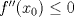 TEX: $f^{\prime\prime} (x_0) \leq 0$