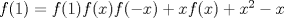 TEX: $f(1)=f(1)f(x)f(-x)+xf(x)+x^2-x$