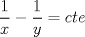 TEX: \( \displaystyle  \frac{1}{x}-\frac{1}{y}=cte \)