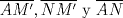 TEX: $\overline{AM'},\overline{NM'}$ y $\overline{AN}$