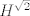 TEX: $H^{\sqrt{2}}$