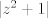 TEX: $|z^2+1|$