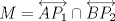 TEX: $M=\overleftrightarrow{AP_1}\cap\overleftrightarrow{BP_2}$