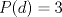 TEX: \( P(d)=3 \)