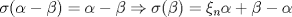 TEX: $\sigma(\alpha-\beta)=\alpha-\beta\Rightarrow \sigma(\beta)=\xi_n\alpha+\beta-\alpha$