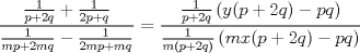 TEX: \( \displaystyle \frac { \frac { 1 }{ p+2q } +\frac { 1 }{ 2p+q }  }{ \frac { 1 }{ mp+2mq } -\frac { 1 }{ 2mp+mq }  } =\frac { \frac { 1 }{ p+2q } \left( y(p+2q)-pq \right)  }{ \frac { 1 }{ m(p+2q) } \left( mx(p+2q)-pq \right)  }  \)