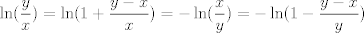 TEX: $$\ln(\frac yx)=\ln(1+\frac{y-x}{x})=-\ln(\frac xy)=-\ln(1-\frac{y-x}{y})$$