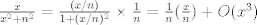 TEX: $\frac{x}{x^2+n^2}=\frac{(x/n)}{1+(x/n)^2}\times \frac 1n=\frac{1}{n}(\frac{x}{n})+O(x^3)$