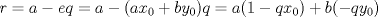 TEX: $r=a-eq=a-(ax_0+by_0)q=a(1-qx_0)+b(-qy_0)$