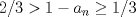 TEX: $2/3>1-a_n\ge 1/3$