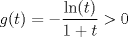 TEX: <br />$$g(t)=-\frac{\ln (t)}{1+t}>0$$