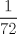 TEX: $\displaystyle\frac{1}{72}$