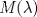 TEX: $M(\lambda)$