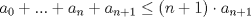 TEX: $a_0+...+a_n+a_{n+1}\leq (n+1)\cdot a_{n+1}$