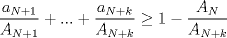 TEX: $\dfrac{a_{N+1}}{A_{N+1}}+ . . . + \dfrac{a_{N+k}}{A_{N+k}} \ge 1-\dfrac{A_N}{A_{N+k}}$ 